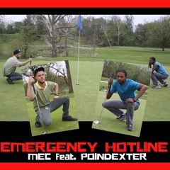 Emergency Hotline Feat @Poindexter