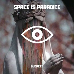 Space is paradice