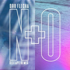 No + (Oldtape Remix)