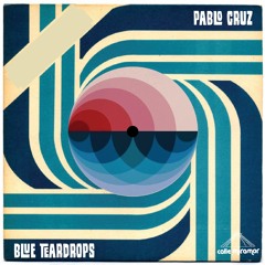 Pablo Cruz - Blue Teardrops