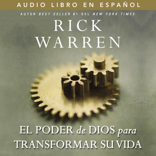 Stream EL PODER DE DIOS PARA TRANSFORMAR SU VIDA by Rick Warren from ...