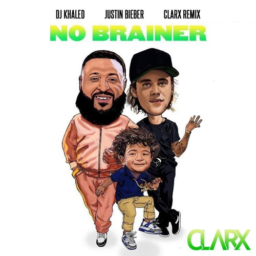 Stream DJ Khaled Feat. Justin Bieber - No Brainer (Clarx Remix) by Olosai |  Listen online for free on SoundCloud