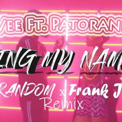 MzVee Ft. Patoranking - Sing My Name ( Frank J & Random Remix 2018 ) || FREE DOWNLOAD