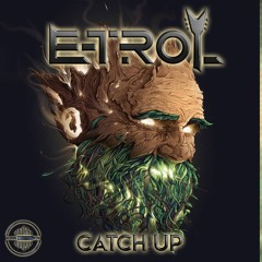 E-Trol - Catch Up (Original Mix)