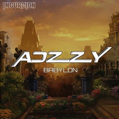 Adzzy - Babylon (FREE DOWNLOAD)