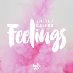 zmeyev & .EEhOU - feelings