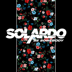 Premiere: Solardo 'Be Somebody'