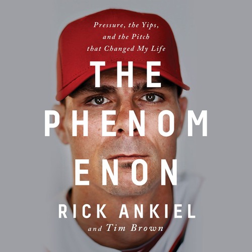 THE PHENOMENON by Rick Ankiel Read by the Author - Audiobook Excerpt