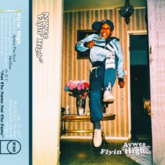 Flyin' High" {beat-tape}[cassette out on My Bags]
