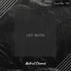 Abstract Guest Mix #022 - Leo Buosi [old school]
