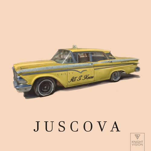 JUSCOVA - All I Know