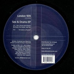 Te Gusta La Música - london 909 (Sex & Drums EP)