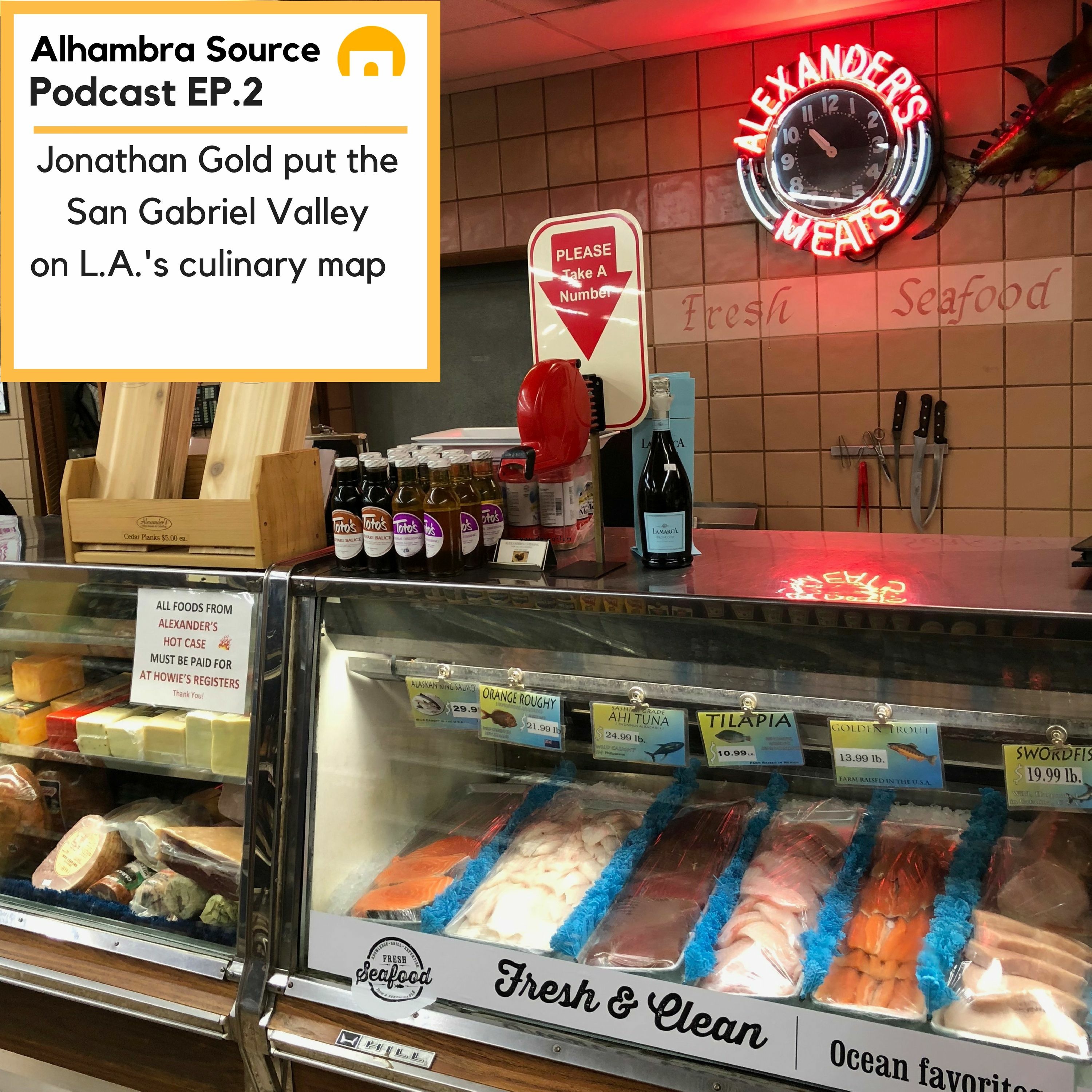 Jonathan Gold put the San Gabriel Valley on L.A.'s culinary map