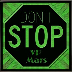 Don't Stop (prod. VP Mars)