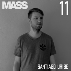 MASS | 11 - Santiago Uribe Live