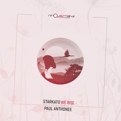 Starkato - We Rise (Original mix)