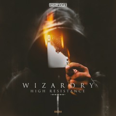 GBE064. High Resistance - Wizardry [OUT NOW]