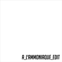 PNL - A L'Ammoniaque (Arghtee x Samsara Edit)