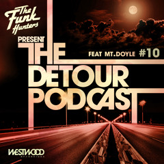 The Detour Podcast #10 Feat Mt. Doyle