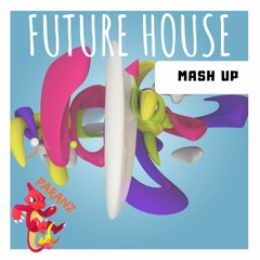 Future House { Remixes & Mashups Mix} By Paranz