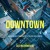 Artwork for Downtown ft. Pete Oliver and Neil Smith (Destiny Returns)