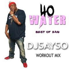 Workout Mix E40 July 31st