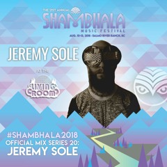 #Shambhala2018 Official Mix Series 20: Jeremy Sole