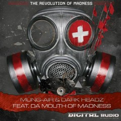 Mung-Air & Dark Headz feat. Da Mouth Of Madness ‎– The Revolution Of Madness (The Punisher Remix)