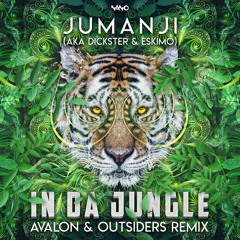 Jumanji (Eskimo & Dickster) - In Da Jungle (Avalon & Outsiders Remix)