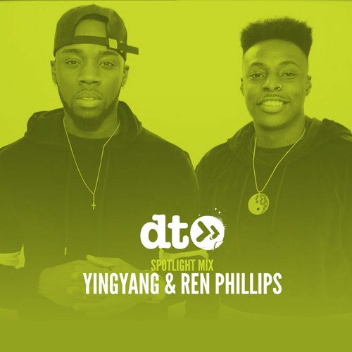 Spotlight Mix: YINGYANG(UK) & Ren Phillips