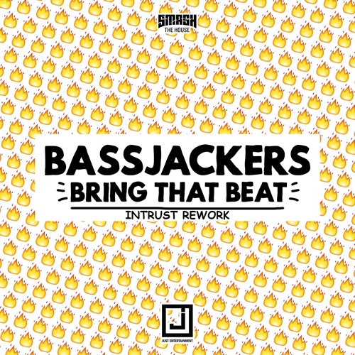 Bassjackers - Bring That Beat (Intrust Rework) **Supported by Dave Mak & GMAXX**