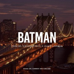 Batman | Eibyondatrack