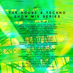 The House & Techno Show - July 2018