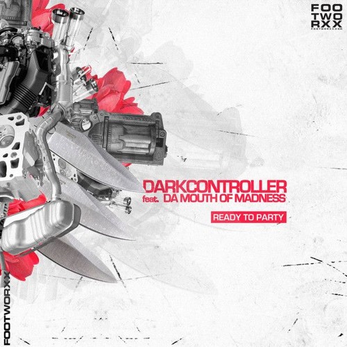 Darkcontroller feat. Da Mouth Of Madness - Ready 2 Party