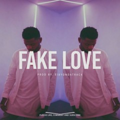 Fake Love | Eibyondatrack