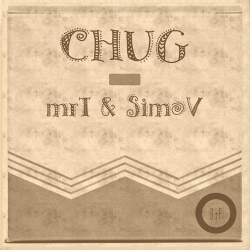Chug - MrT & SimoV (Original Mix)