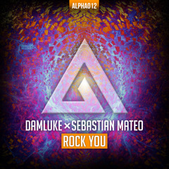DamLuke ✖ Sebastian Mateo - Rock You