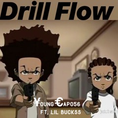 Drill Flow (Ft. Lil Buckss)