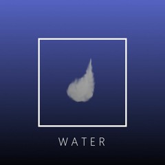 WATER [ELEMENTS EP]
