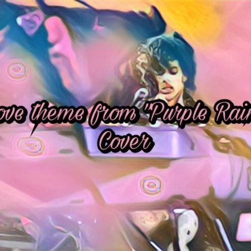 Stream Love Theme From Purple Rain cover by Iridium Listen online for