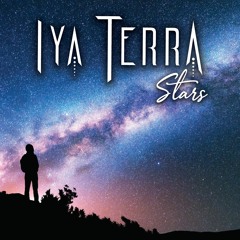 Iya Terra - Stars (Rootfire World Premiere)