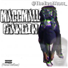 MaccMall - Gangin (Prod.ByTooRaw)