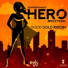 Brizzydon - Hero (SUPERWOMAN)