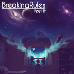 BreakingRules - feel it