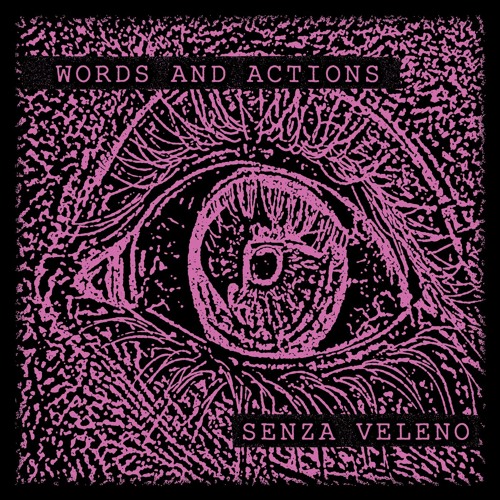 B2) Words and Actions - Tutto passa