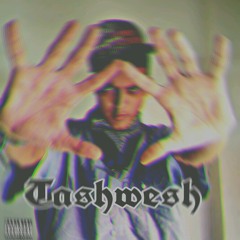 Tashwesh - تشويش
