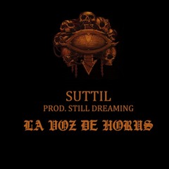 Suttil- La Voz de Horus
