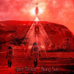 Spirit Device - Rising Sun 🌹