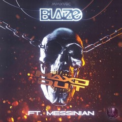 Blaize Ft. Messinian - MAXD OUT
