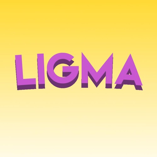 Ligma